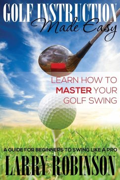 Golf Instruction Made Easy - Robinson, Larry