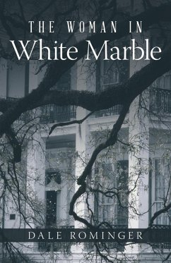 The Woman in White Marble - Rominger, Dale