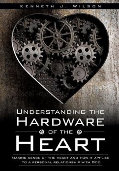 Understanding the Hardware of the Heart - Wilson, Kenneth J.