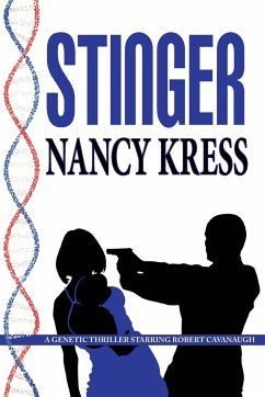 Stinger - A Robert Cavanaugh Genetic Thriller - Kress, Nancy
