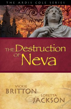 The Destruction of Neva - Britton, Vickie; Jackson, Loretta