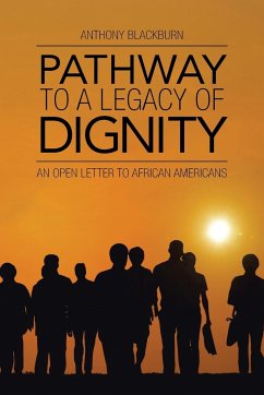 Pathway to a Legacy of Dignity - Blackburn, Anthony