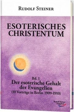 Esoterisches Christentum - Steiner, Rudolf