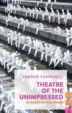 Theatre of the Unimpressed - Tannahill, Jordan