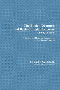 The Book of Mormon and Basic Christian Doctrine - Gassmann, Paul