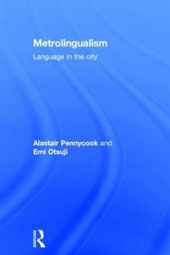 Metrolingualism - Pennycook, Alastair; Otsuji, Emi