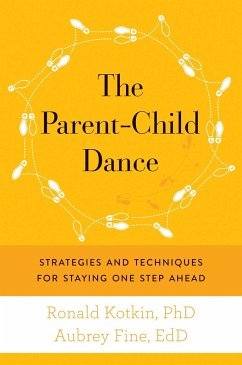 The Parent-Child Dance - Kotkin, Ronald A; Fine, Aubrey H