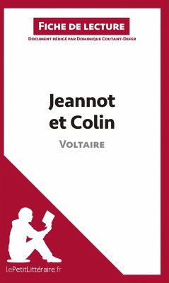 Jeannot et Colin de Voltaire (Fiche de lecture) - Lepetitlitteraire; Dominique Coutant-Defer