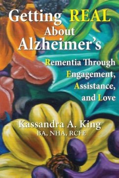 Getting Real about Alzheimers - King, Kassandra