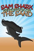 Sam Shark Gets Stuck on the Sand