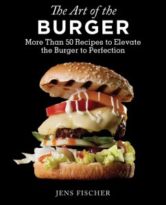 The Art of the Burger - Fischer, Jens