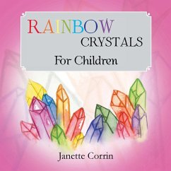 Rainbow Crystals for Children - Corrin, Janette