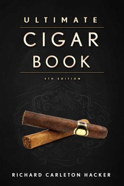The Ultimate Cigar Book - Hacker, Richard Carleton