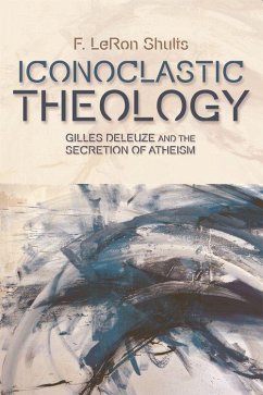 Iconoclastic Theology - Shults, F Leron