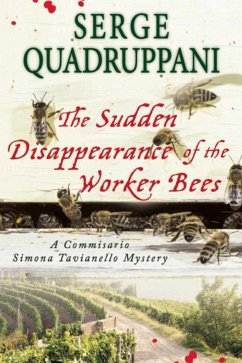 The Sudden Disappearance of the Worker Bees - Quadruppani, Serge