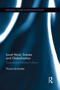 Local Music Scenes and Globalization - Burkhalter, Thomas