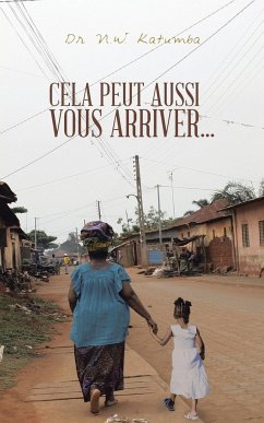 Cela Peut Aussi Vous Arriver... - Katumba, N. W.