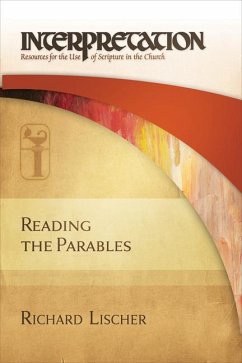 Reading the Parables - Lischer, Richard