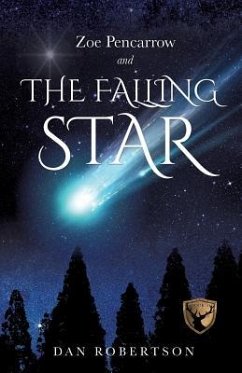 Zoe Pencarrow and the Falling Star - Robertson, Dan