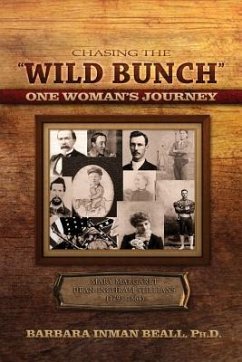 Chasing the Wild Bunch One Woman S Journey - Beall, Barbara Inman