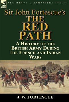 Sir John Fortescue's 'The Red Path' - Fortescue, J W, Sir
