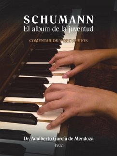 S C H U M A N N El Album de La Juventud - De Mendoza, Adalberto Garcia