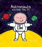 Astronauts and What They Do