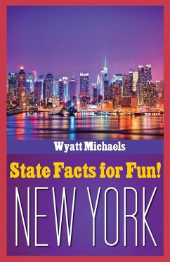 State Facts for Fun! New York - Michaels, Wyatt