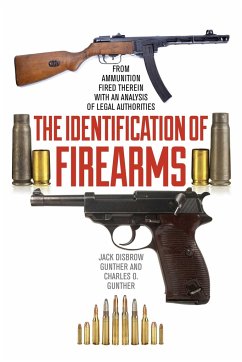The Identification of Firearms - Gunther, Jack Disbrow; Gunther, Charles O