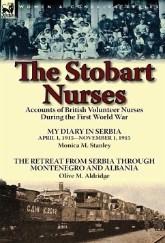 The Stobart Nurses - Stanley, Monica M.; Aldridge, Olive M.