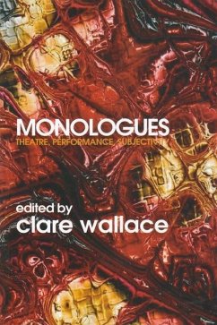 Monologues: Theatre, Performance, Subjectivity