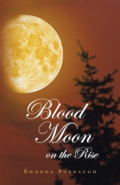 Blood Moon on the Rise - Burnaugh, Rhonda