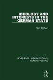 Ideology and Interests in the German State (RLE