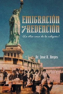 Emigracion y Redencion - Reyes, Jose R.