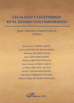 Legalidad y legitimidad en el estado contemporáneo - Gómez García, Juan Antonio