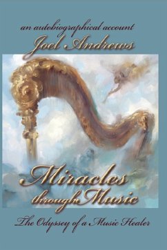 Joel Andrews' Miracles Through Music - Andrews, Joel