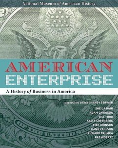 American Enterprise: A History of Business in America - Serwer, Andy