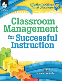 Classroom Management for Successful Instruction - Thomas Roth, J.