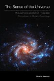 The Sense of the Universe: Philosophical Explication of Theological Commitment in Modern Cosmology