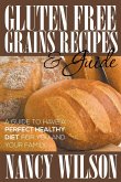 Gluten Free Grains Recipes & Guide