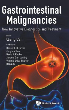 GASTROINTESTINAL MALIGNANCIES - Qiang Cai, Hong Xu Bassel F El-Rayes Et