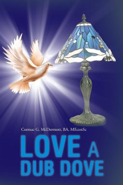 LOVE A DUB DOVE - McDermott, Ba Meconsc Cormac G.