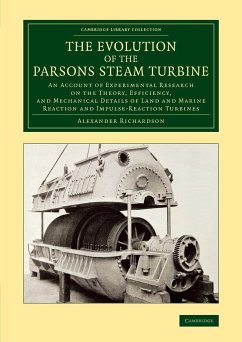 The Evolution of the Parsons Steam Turbine - Richardson, Alexander