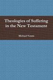 Theologies of Suffering in the New Testament