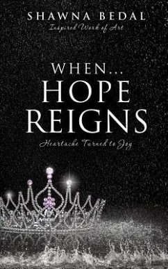 When...Hope Reigns - Bedal, Shawna