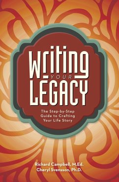 Writing Your Legacy - Campbell, Richard; Svensson, Cheryl