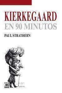 Kierkegaard en 90 minutos - Strathern, Paul