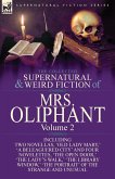 The Collected Supernatural and Weird Fiction of Mrs Oliphant The Collected Supernatural and Weird Fiction of Mrs Oliphant