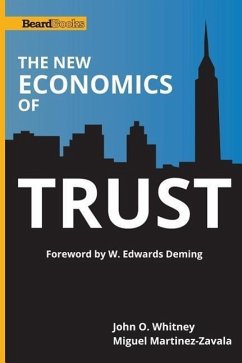 The New Economics of Trust - Whitney, John O.; Martinez-Zavala, Miguel