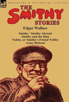 The Smithy Stories - Wallace, Edgar